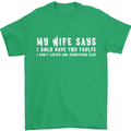 My Wife Says Funny Sarcastic Husband Couple Mens T-Shirt Cotton Gildan Irish Green