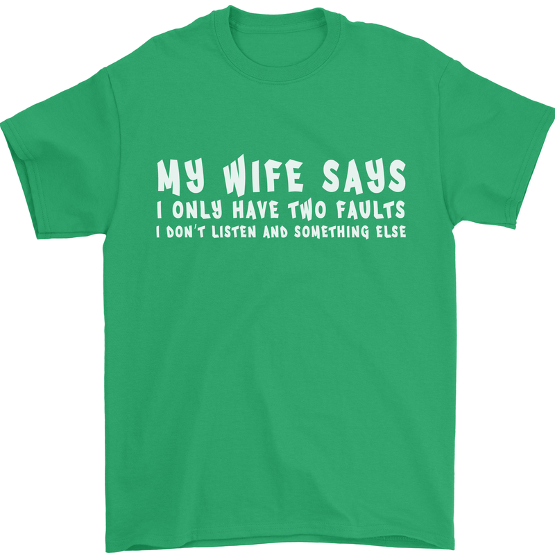 My Wife Says Funny Sarcastic Husband Couple Mens T-Shirt Cotton Gildan Irish Green