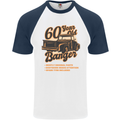 60 Year Old Banger Birthday 60th Year Old Mens S/S Baseball T-Shirt White/Navy Blue