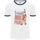 Trust Me I'm a Drone Pilot Mens Ringer T-Shirt White/Navy Blue