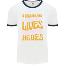 Bookworm Reading a Reader Dies Funny Mens White Ringer T-Shirt White/Navy Blue