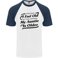 My Auntie is Older 30th 40th 50th Birthday Mens S/S Baseball T-Shirt White/Navy Blue