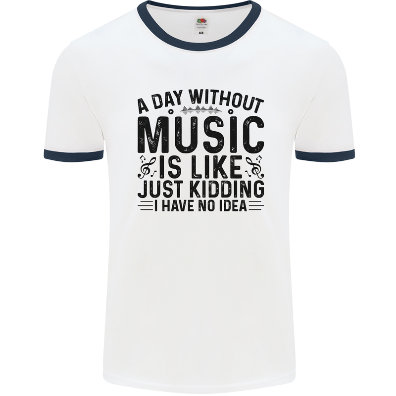 A Day Without Music Pop Rock Reggae Dance Mens Ringer T-Shirt White/Navy Blue