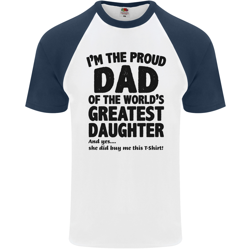 Dad of the Greatest Daughter Fathers Day Mens S/S Baseball T-Shirt White/Navy Blue