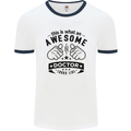 An Awesome Doctor Looks Like GP Funny Mens White Ringer T-Shirt White/Navy Blue