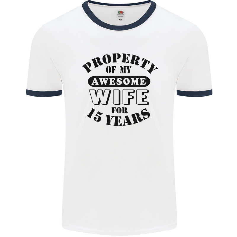 15th Wedding Anniversary 15 Year Funny Wife Mens Ringer T-Shirt White/Navy Blue