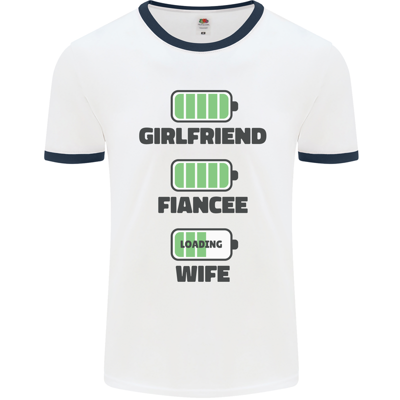 Girlfriend Fiance Wife Loading Engagement Mens White Ringer T-Shirt White/Navy Blue