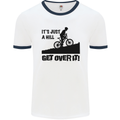 A Hill Get Over It Cycling Cyclist Funny Mens White Ringer T-Shirt White/Navy Blue