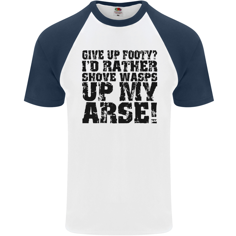 Give up Footy? Football Player Mens S/S Baseball T-Shirt White/Navy Blue