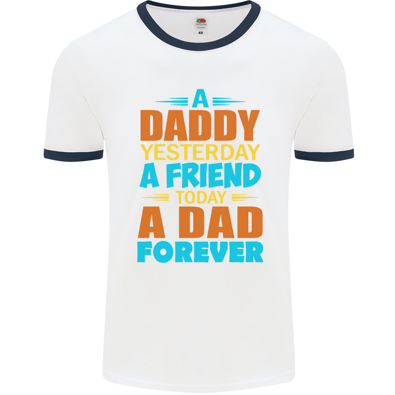 Daddy A Dad Forever Funny Fathers Day Mens Ringer T-Shirt White/Navy Blue