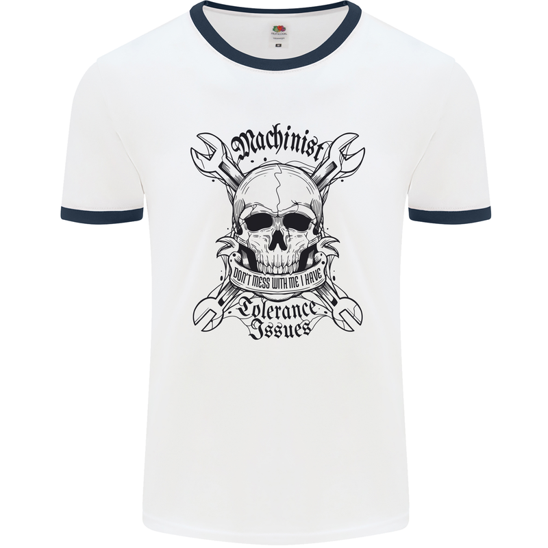 Machinist I Have Tolerance Issues Mens White Ringer T-Shirt White/Navy Blue