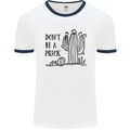 Be a Prick Funny Offensive Cactus Slogan Mens White Ringer T-Shirt White/Navy Blue