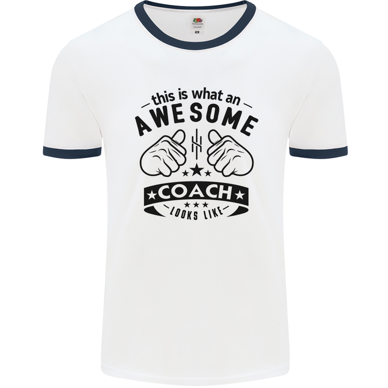 An Awesome Coach Looks Like Rugby Football Mens White Ringer T-Shirt White/Navy Blue