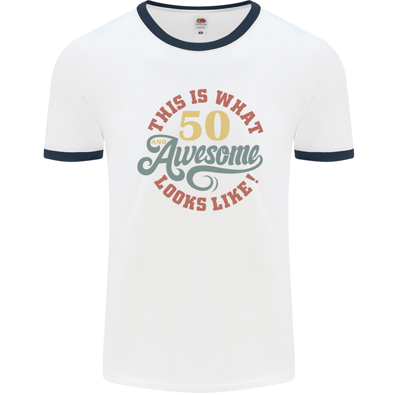 50th Birthday 50 Year Old Awesome Looks Like Mens White Ringer T-Shirt White/Navy Blue