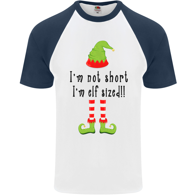 I'm Not Short I'm Elf Sized Funny Christmas Mens S/S Baseball T-Shirt White/Navy Blue