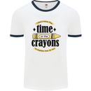 The Time or Crayons Funny Sarcastic Slogan Mens White Ringer T-Shirt White/Navy Blue
