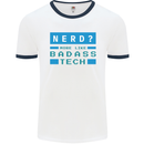 Nerd More Like Badass Teck Funny IT Tecky Mens White Ringer T-Shirt White/Navy Blue
