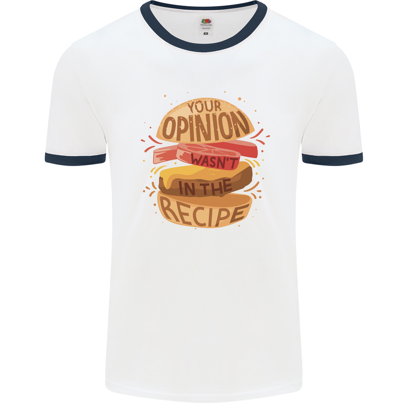 Food Your Opinion Funny Chef BBQ Cook Mens White Ringer T-Shirt White/Navy Blue