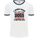 I Work Hard So My Dogs Better Life Funny Mens White Ringer T-Shirt White/Navy Blue