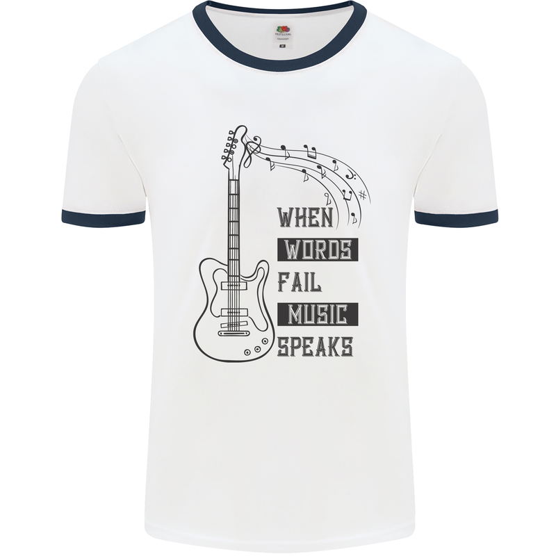 Guitar When Words Fail Music Speaks Mens Ringer T-Shirt White/Navy Blue