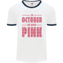 Breast Cancer Awareness In October Pink Mens Ringer T-Shirt White/Navy Blue