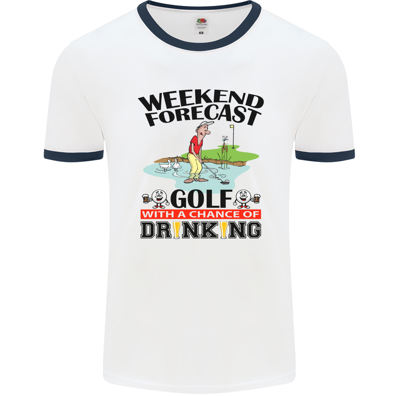 Weekend Forecast Golf with a Chance of Drinking Mens White Ringer T-Shirt White/Navy Blue