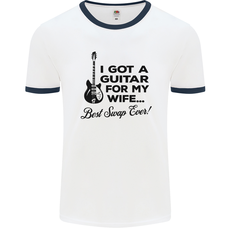 Guitar for My Wife Best Swap Ever Guitarist Mens White Ringer T-Shirt White/Navy Blue