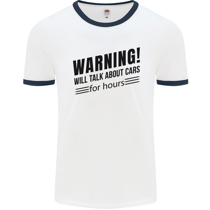 Warning Will Talk About Cars Mens Ringer T-Shirt White/Navy Blue