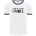 This Is How I Roll RPG Role Playing Games Mens White Ringer T-Shirt White/Navy Blue