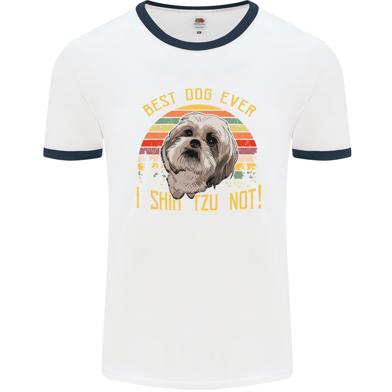 Best Dog Ever I Shih Tzu Not Funny Mens White Ringer T-Shirt White/Navy Blue