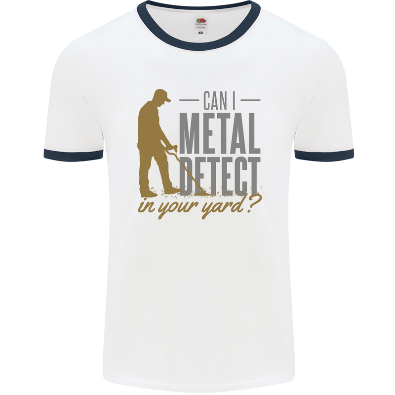 Can I Metal Detect Funny Detecting Detector Mens Ringer T-Shirt White/Navy Blue