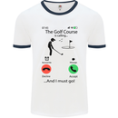 Golf Is Calling Golfer Golfing Funny Mens White Ringer T-Shirt White/Navy Blue