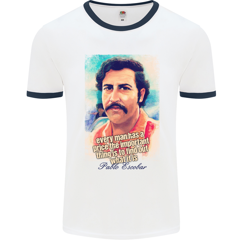 Pablo Escobar Quote Cocaine Drug Culture Mens White Ringer T-Shirt White/Navy Blue