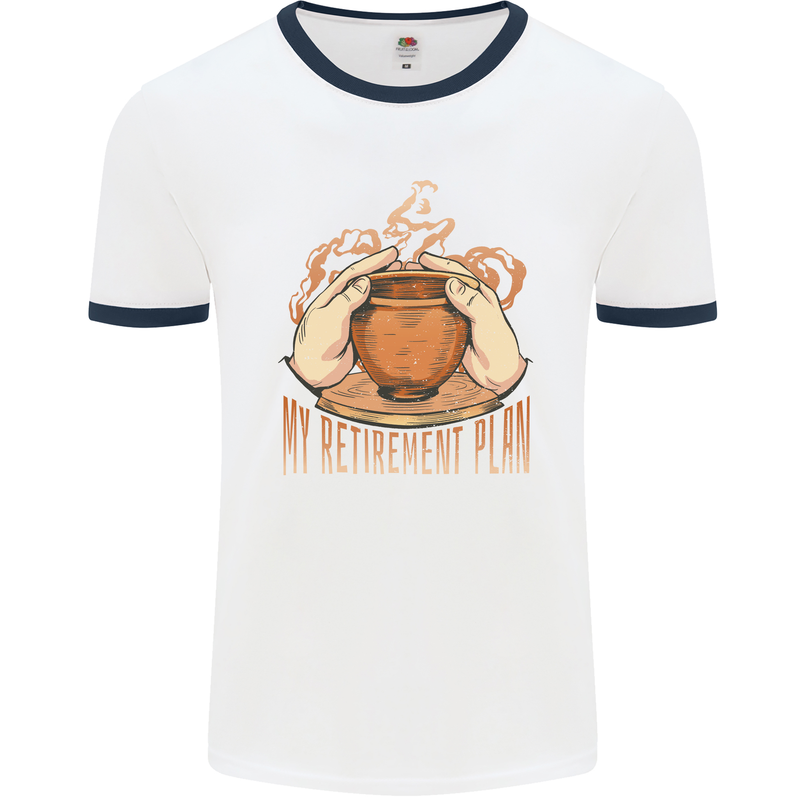 Pottery Retirement Plan Funny Mens White Ringer T-Shirt White/Navy Blue