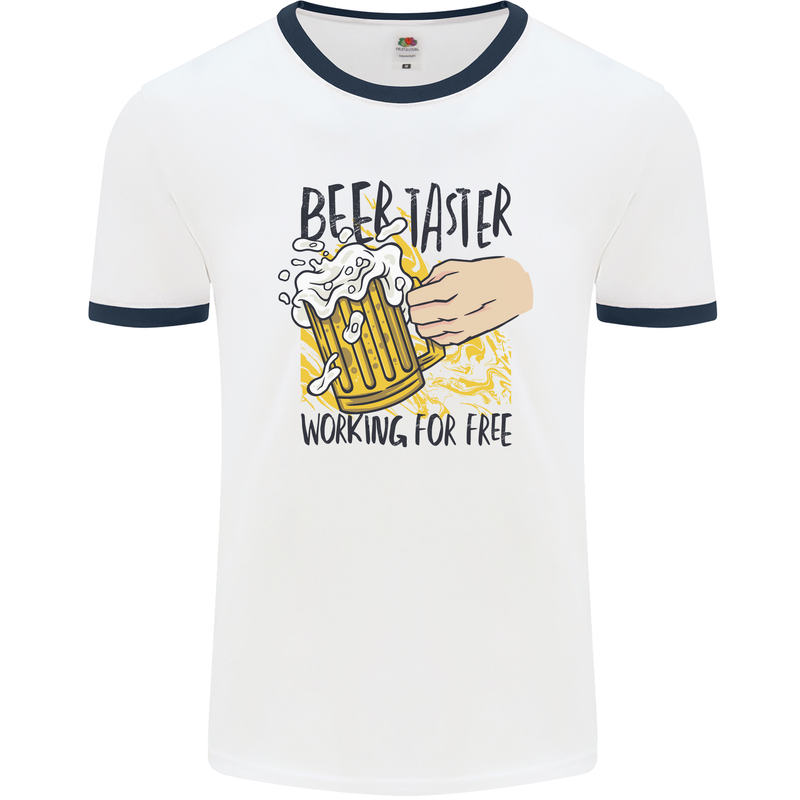 Alcohol Beer Taster Working for Free Funny Mens White Ringer T-Shirt White/Navy Blue