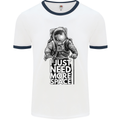 I Just Need More Space Funny Astonaut Mens White Ringer T-Shirt White/Navy Blue