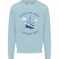 Need an Arc? I Noah Guy Funny Atheist Mens Sweatshirt Jumper Light Blue