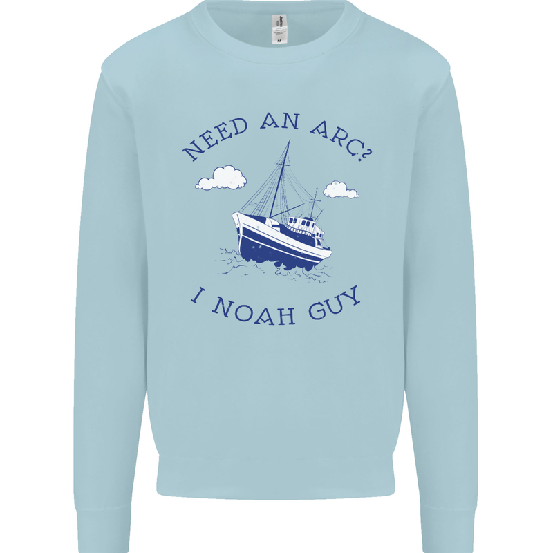 Need an Arc? I Noah Guy Funny Atheist Mens Sweatshirt Jumper Light Blue