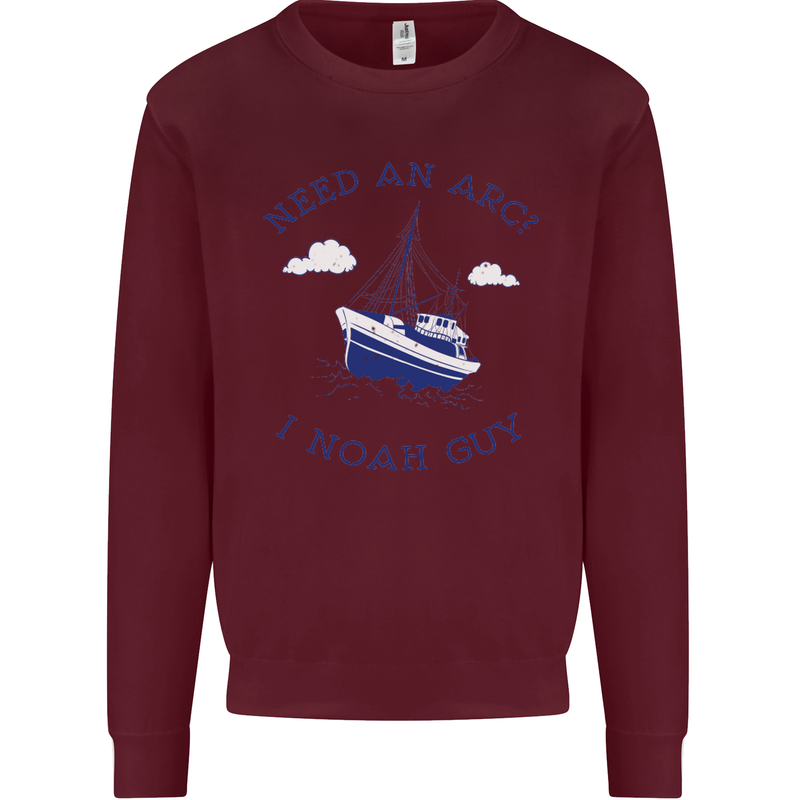 Need an Arc? I Noah Guy Funny Atheist Mens Sweatshirt Jumper Maroon