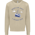 Need an Arc? I Noah Guy Funny Atheist Mens Sweatshirt Jumper Sand