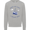 Need an Arc? I Noah Guy Funny Atheist Mens Sweatshirt Jumper Sports Grey