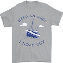 Need an Arc? I Noah Guy Funny Atheist Mens T-Shirt Cotton Gildan Sports Grey