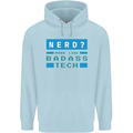 Nerd More Like Badass Teck Funny IT Tecky Childrens Kids Hoodie Light Blue