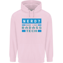 Nerd More Like Badass Teck Funny IT Tecky Childrens Kids Hoodie Light Pink