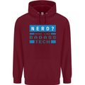 Nerd More Like Badass Teck Funny IT Tecky Childrens Kids Hoodie Maroon
