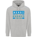Nerd More Like Badass Teck Funny IT Tecky Childrens Kids Hoodie Sports Grey