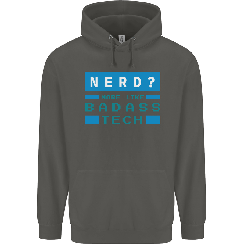 Nerd More Like Badass Teck Funny IT Tecky Childrens Kids Hoodie Storm Grey