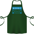 Nerd More Like Badass Teck Funny IT Tecky Cotton Apron 100% Organic Forest Green