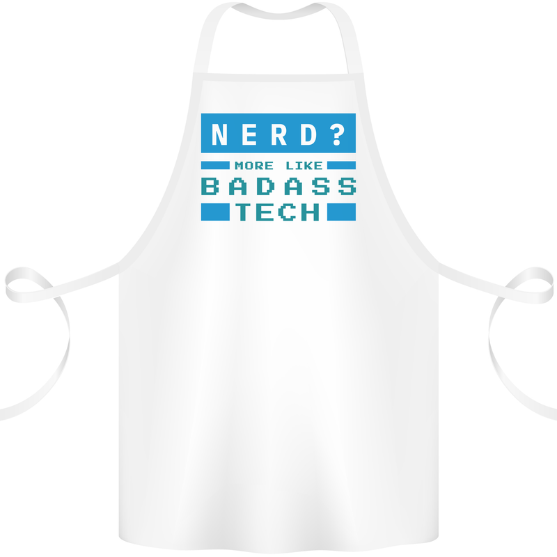 Nerd More Like Badass Teck Funny IT Tecky Cotton Apron 100% Organic White