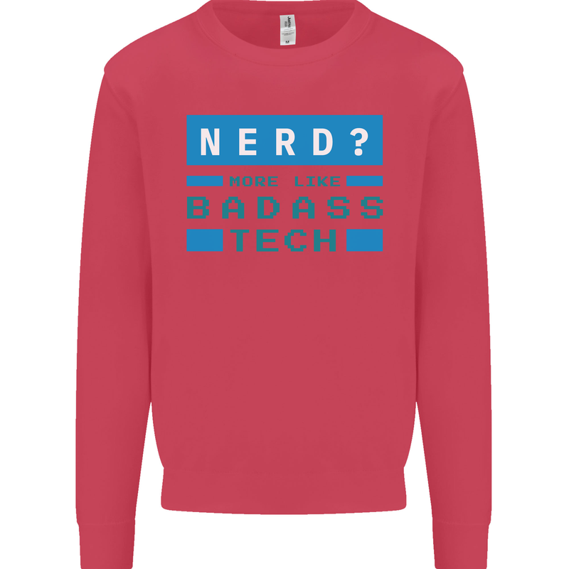 Nerd More Like Badass Teck Funny IT Tecky Kids Sweatshirt Jumper Heliconia